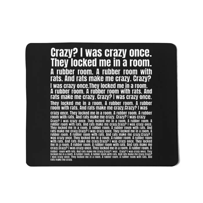 Crazy I Was Crazy Once. Funny Trending Meme Copypasta Mousepad