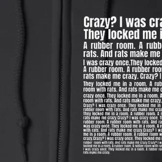 Crazy I Was Crazy Once. Funny Trending Meme Copypasta Full Zip Hoodie