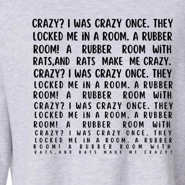 Crazy I Was Crazy Once Meme Cropped Pullover Crew