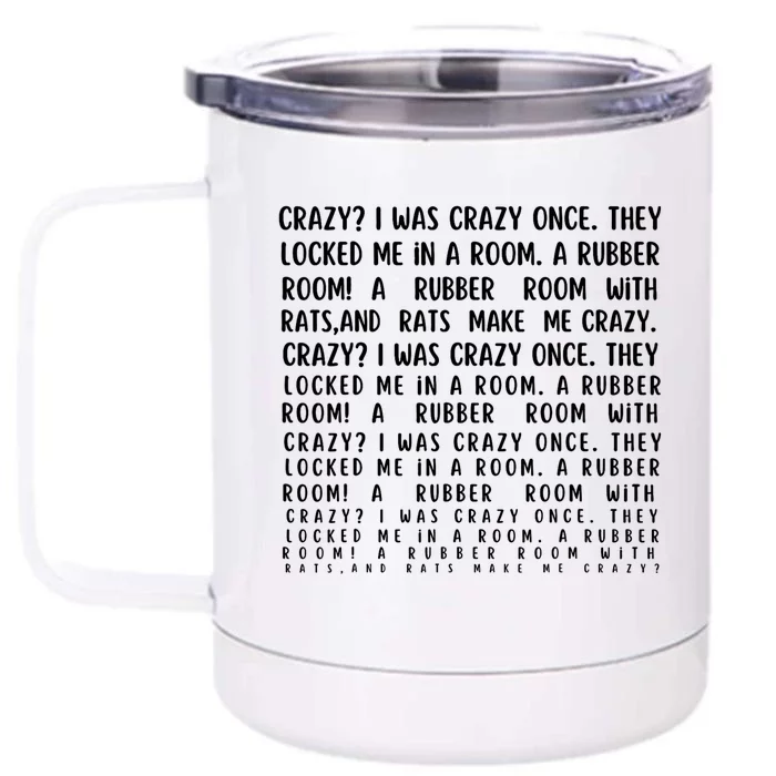 Crazy I Was Crazy Once Meme Front & Back 12oz Stainless Steel Tumbler Cup