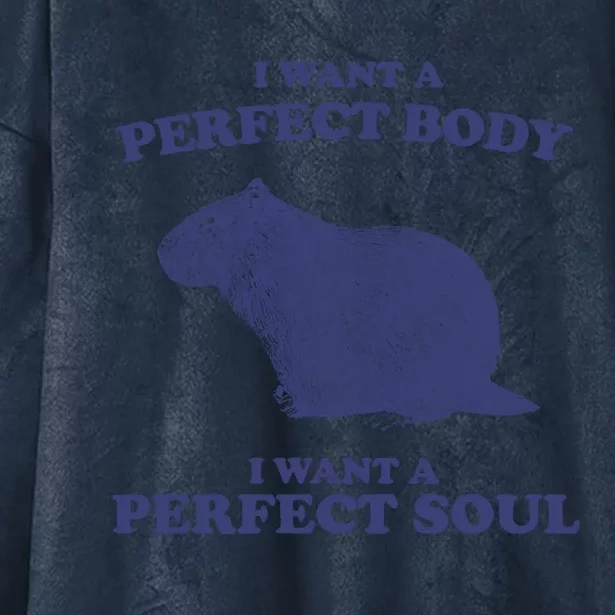 Capybara I Want A Perfect Soul Funny Capybara Meme Hooded Wearable Blanket