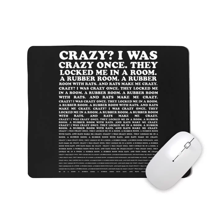 Crazy I Was Crazy Once. Funny Trending Meme Mousepad