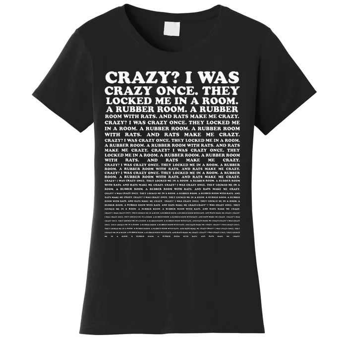 Crazy I Was Crazy Once. Funny Trending Meme Women's T-Shirt