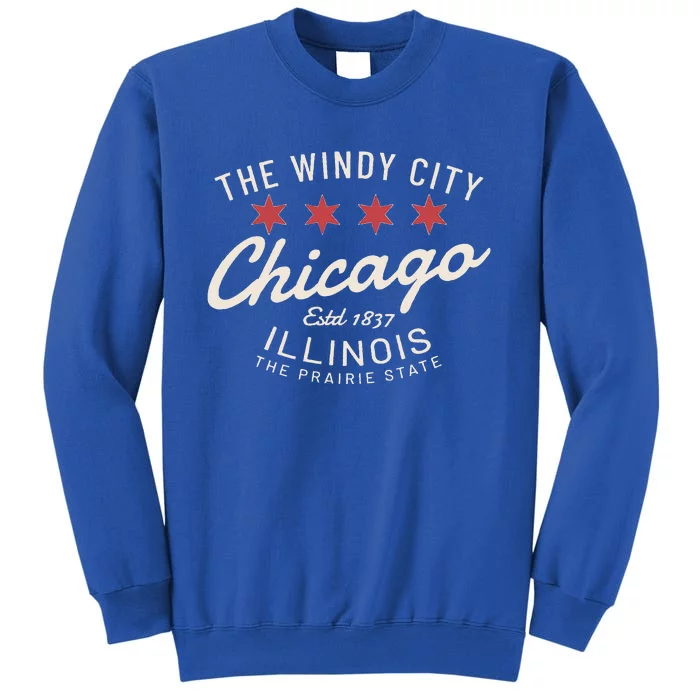 Chicago Illinois Windy City Estd 1837 Prairie State Souvenir Tall Sweatshirt