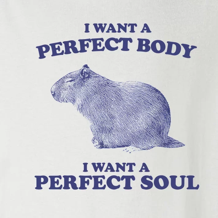 Capybara I Want A Perfect Body I Want A Perfect Soul Meme Toddler Long Sleeve Shirt