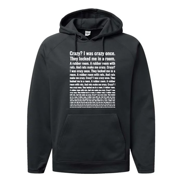 Crazy I Was Crazy Once Meme Performance Fleece Hoodie