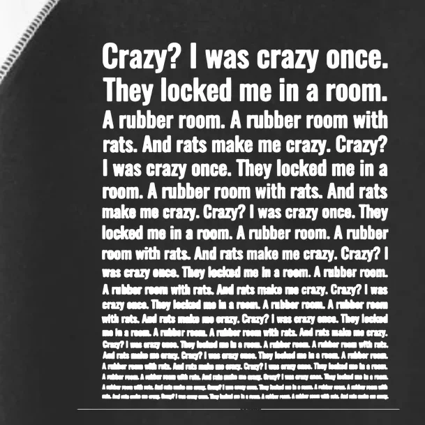 Crazy I Was Crazy Once Meme Toddler Fine Jersey T-Shirt