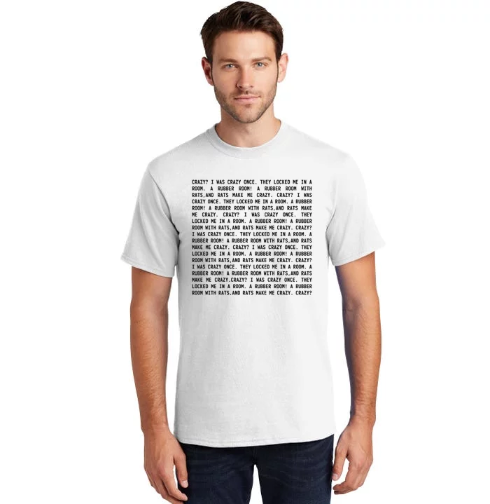 Crazy I Was Crazy Once Meme Tall T-Shirt