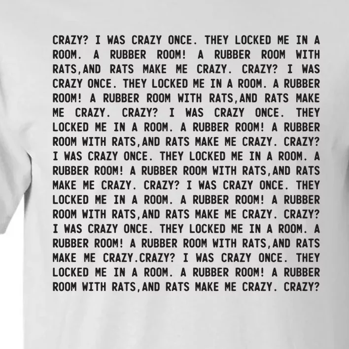 Crazy I Was Crazy Once Meme Tall T-Shirt