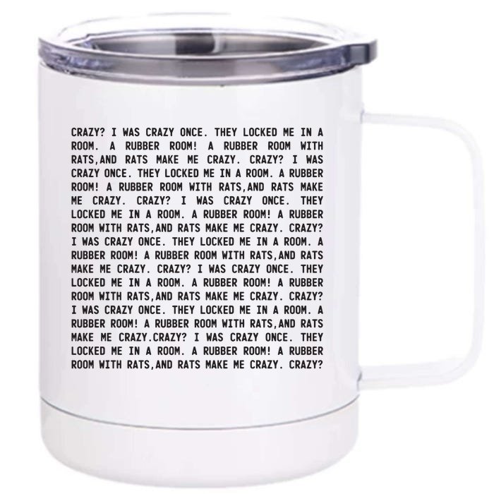 Crazy I Was Crazy Once Meme Front & Back 12oz Stainless Steel Tumbler Cup