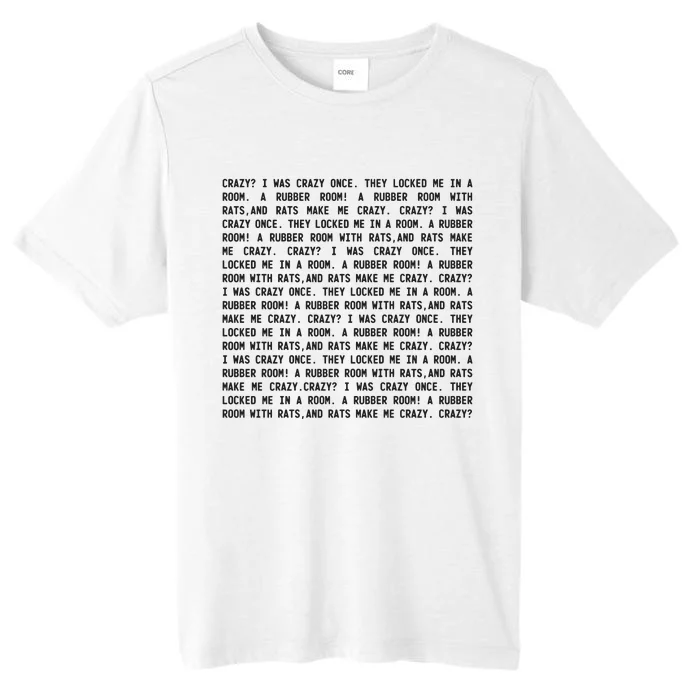 Crazy I Was Crazy Once Meme ChromaSoft Performance T-Shirt