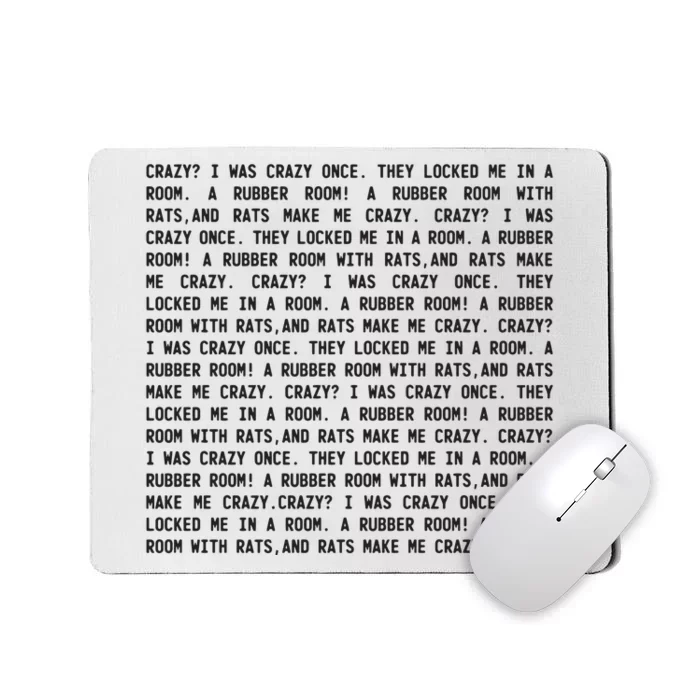 Crazy I Was Crazy Once Meme Mousepad