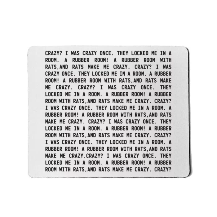 Crazy I Was Crazy Once Meme Mousepad