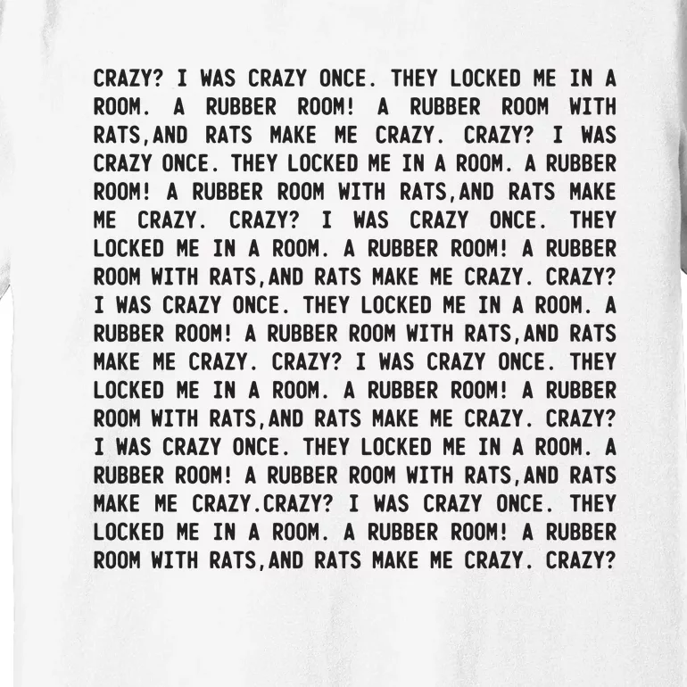 Crazy I Was Crazy Once Meme Premium T-Shirt