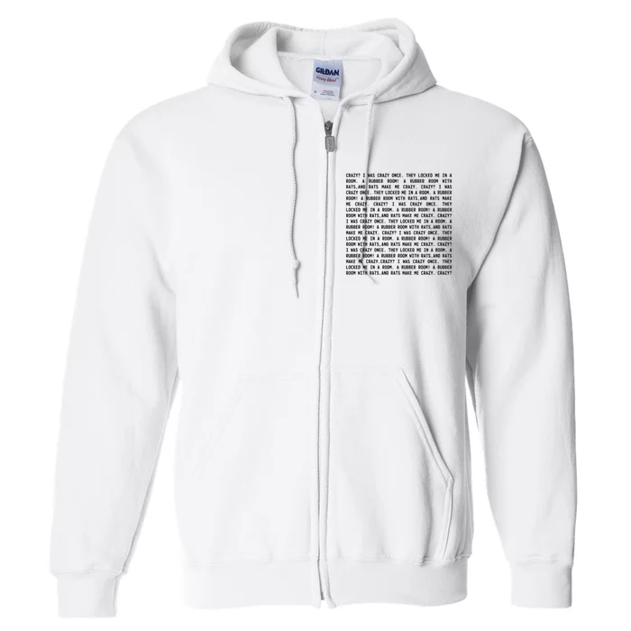 Crazy I Was Crazy Once Meme Full Zip Hoodie