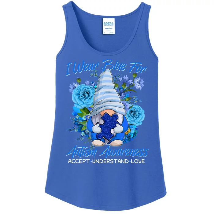 Cool I Wear Blue For Autism Awareness Accept Understand Love Flower Gnome Ladies Essential Tank