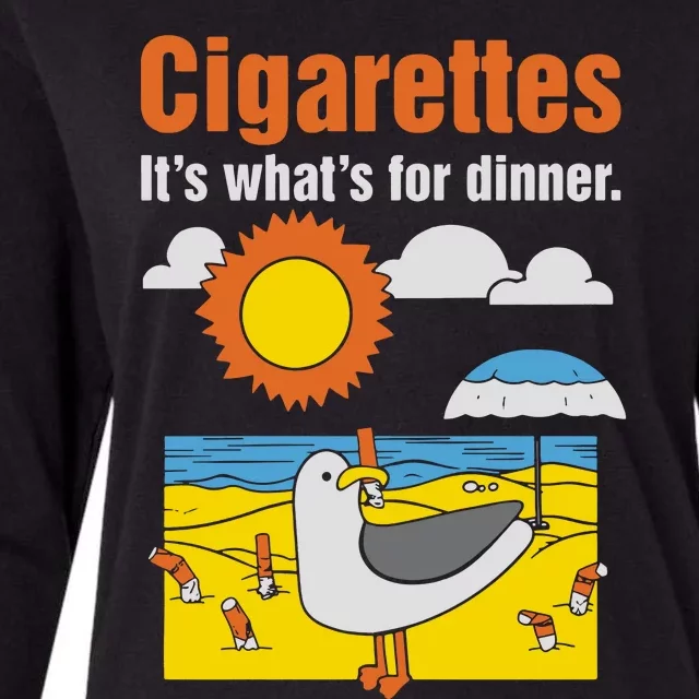 Cigarettes It’S What’S For Dinner Womens Cotton Relaxed Long Sleeve T-Shirt