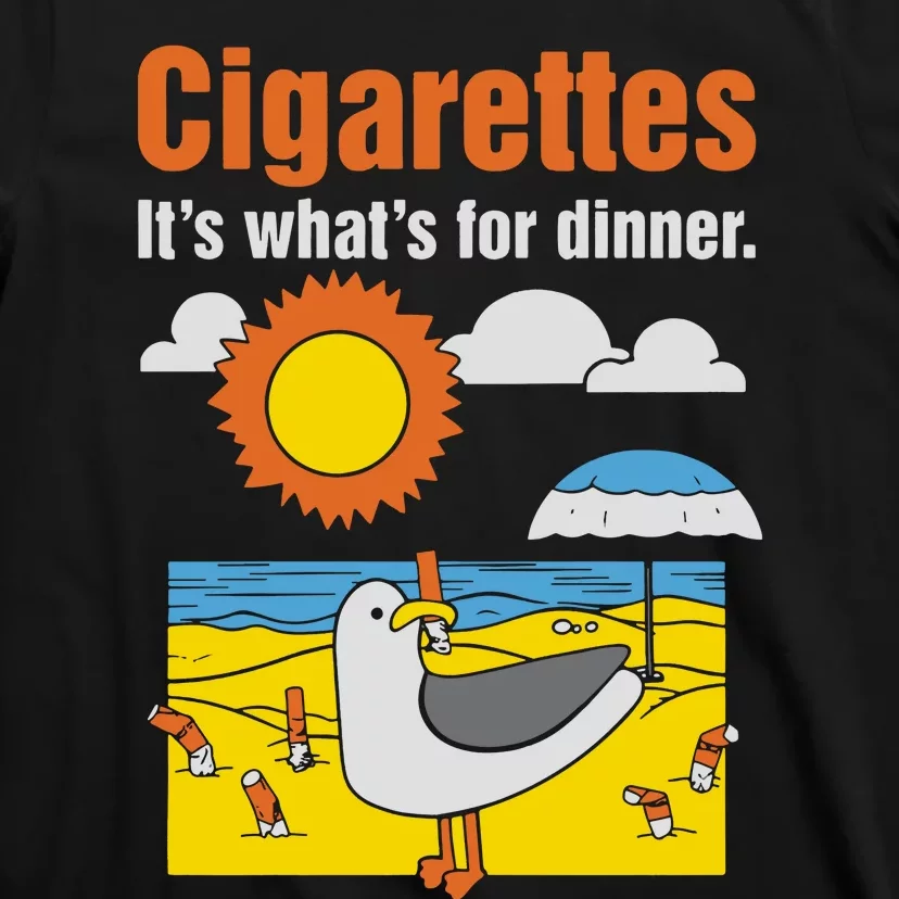 Cigarettes It’S What’S For Dinner T-Shirt