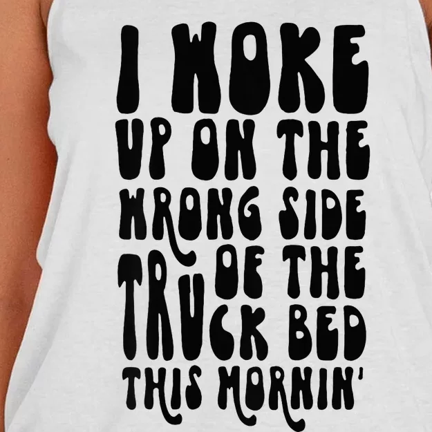 Cute I Woke Up On The Wrong Side Of The Truck Bed Women's Knotted Racerback Tank