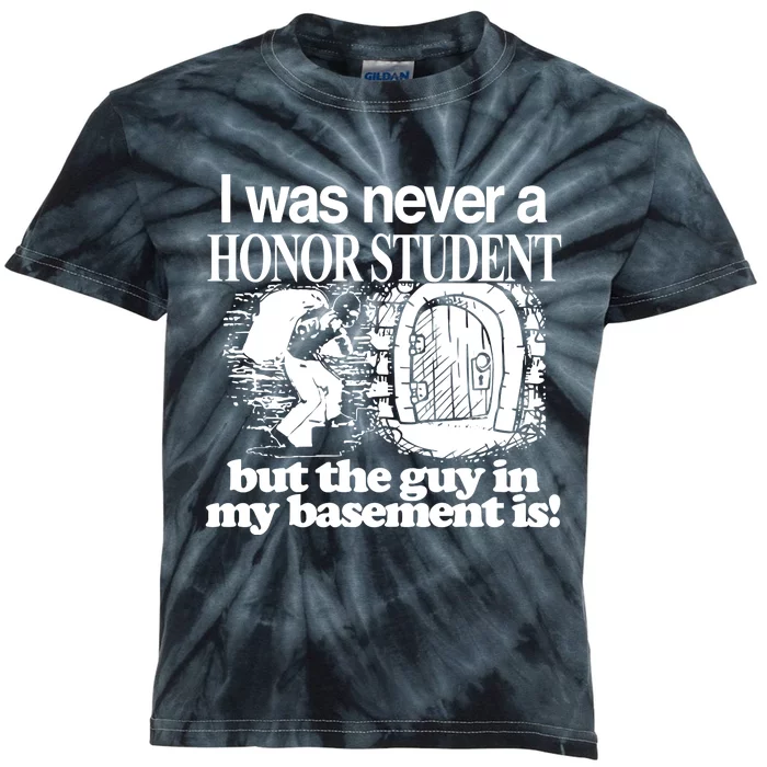 Classy I Was Never A Honor Student But The Guy In My Basement Is Kids Tie-Dye T-Shirt