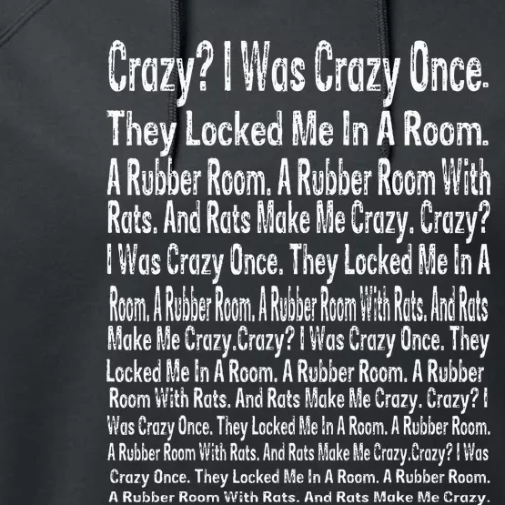 Crazy I Was Crazy Once Meme Performance Fleece Hoodie