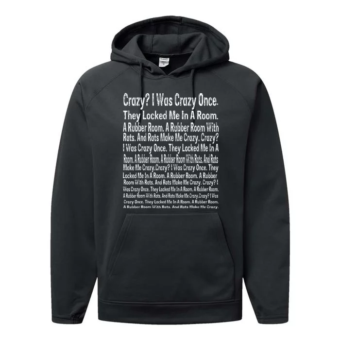 Crazy I Was Crazy Once Meme Performance Fleece Hoodie