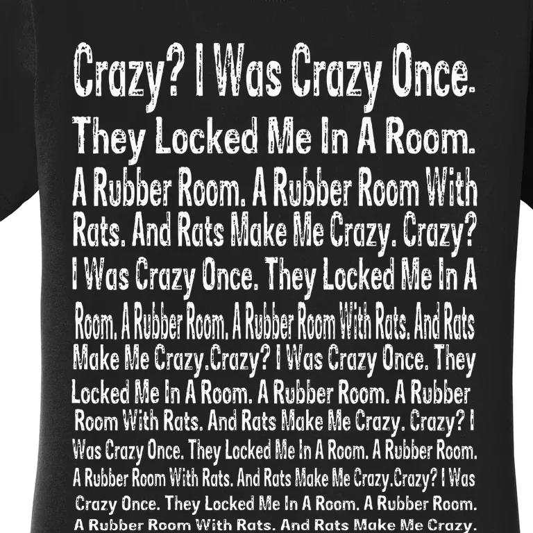 Crazy I Was Crazy Once Meme Women's T-Shirt