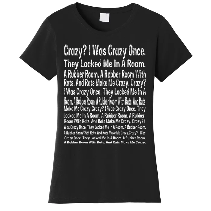 Crazy I Was Crazy Once Meme Women's T-Shirt