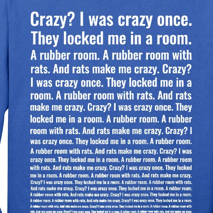 Crazy I Was Crazy Once Meme Long Sleeve Shirt