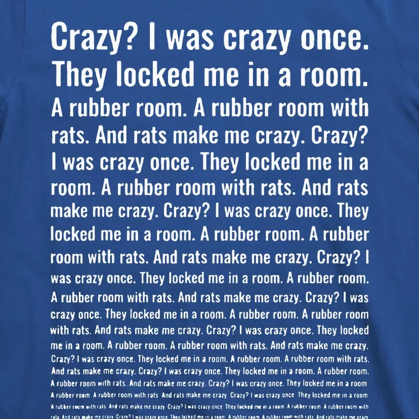 Crazy I Was Crazy Once. Funny Trending Meme T-Shirt