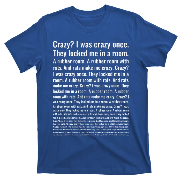 Crazy I Was Crazy Once. Funny Trending Meme T-Shirt