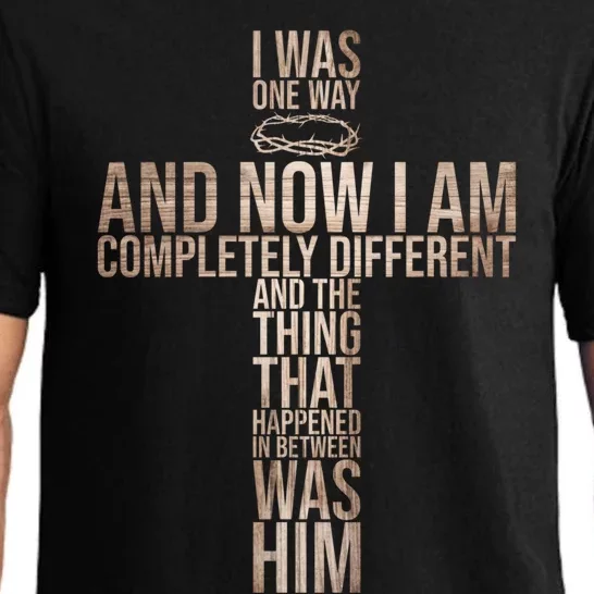 Christian I Was One Way And Now I Am Completely Different Pajama Set