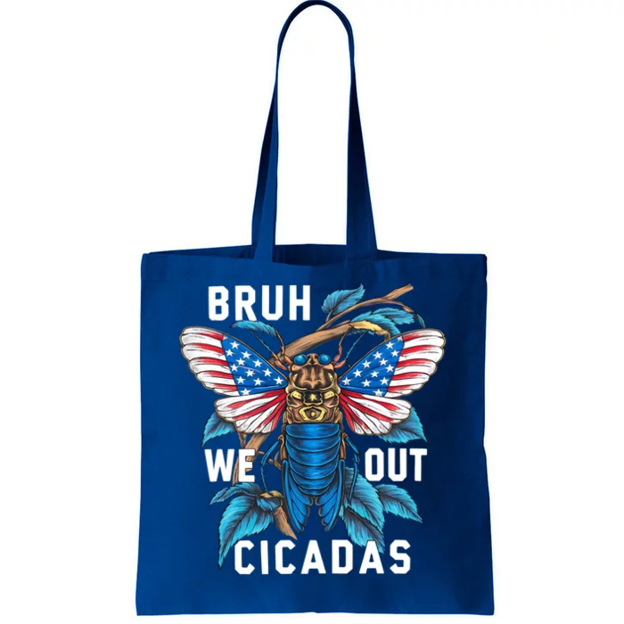 Cicadas Invasion Xix Xiii 2024 Funny Usa Bruh We Out Cicada Meaningful Gift Tote Bag