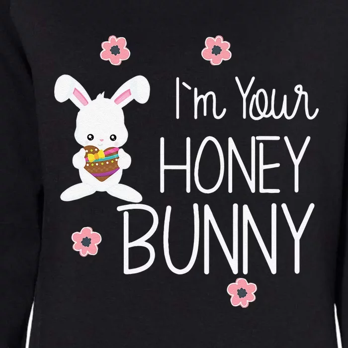 Cute I'm Your Honey Bunny Easter Love Rabbit Womens California Wash Sweatshirt