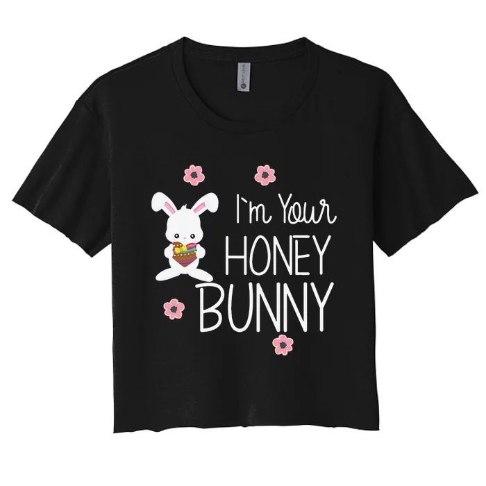 Cute I'm Your Honey Bunny Easter Love Rabbit Women's Crop Top Tee