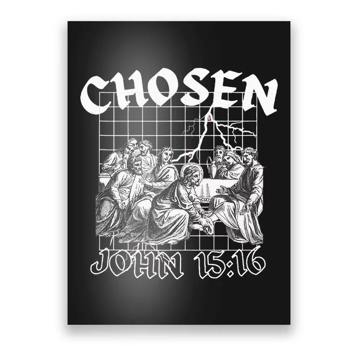 Chosen John 1516 Bible Verse Streetwear Poster