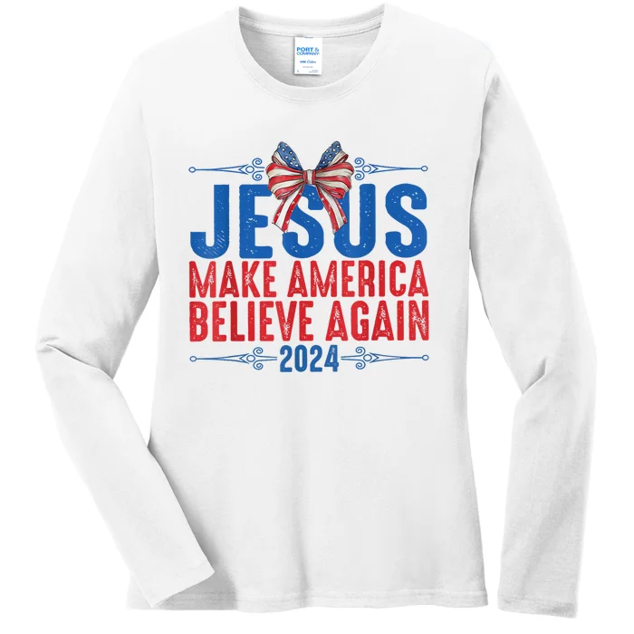 Coquette Jesus 2024 Make America Believe Again Ladies Long Sleeve Shirt