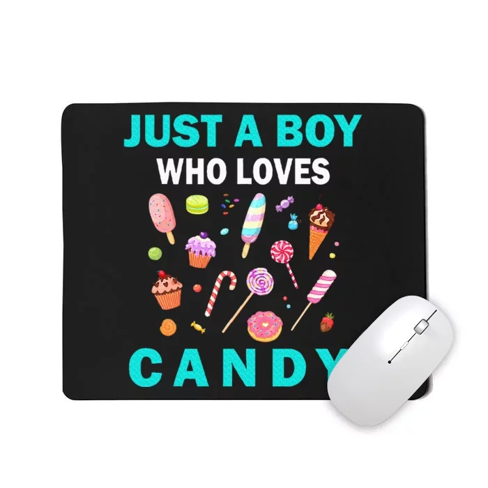 Cute Just A Boy Who Loves Candy Sweets Mousepad