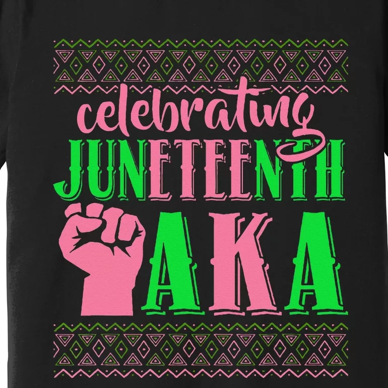 Celebrating Juneteenth AKA Fist Black History Premium T-Shirt