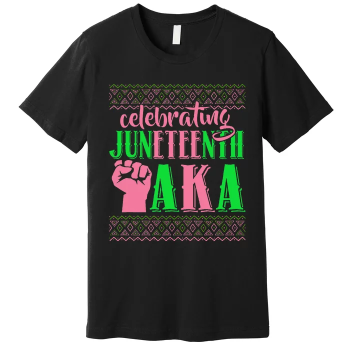 Celebrating Juneteenth AKA Fist Black History Premium T-Shirt