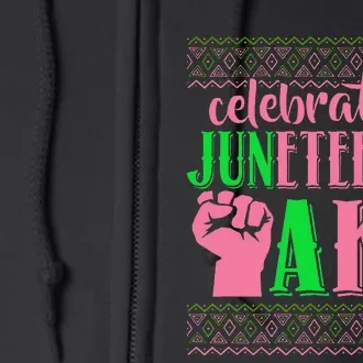 Celebrating Juneteenth AKA Fist Black History Full Zip Hoodie