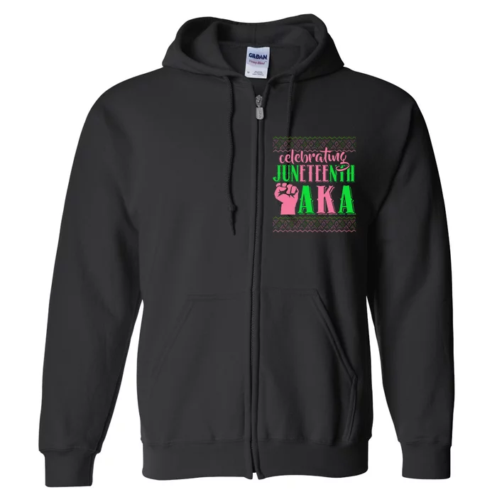 Celebrating Juneteenth AKA Fist Black History Full Zip Hoodie