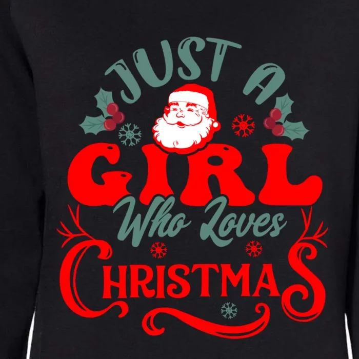 Christmas Just A Who Loves Gift Womens California Wash Sweatshirt