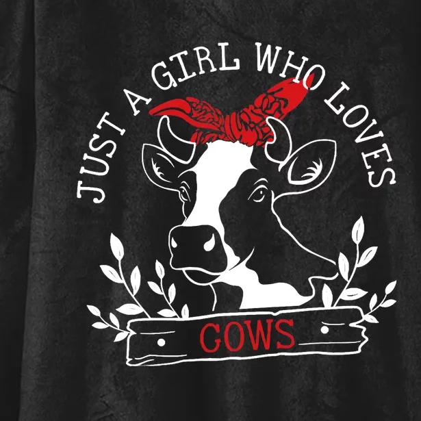 Cow Just A Girl Who Loves Cows Wo Farmer Farm Flower Hooded Wearable Blanket