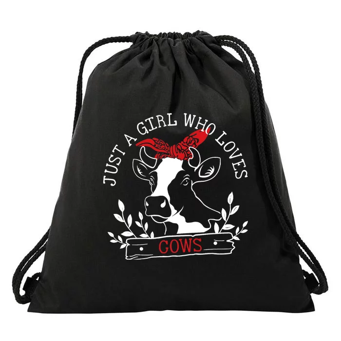 Cow Just A Girl Who Loves Cows Wo Farmer Farm Flower Drawstring Bag