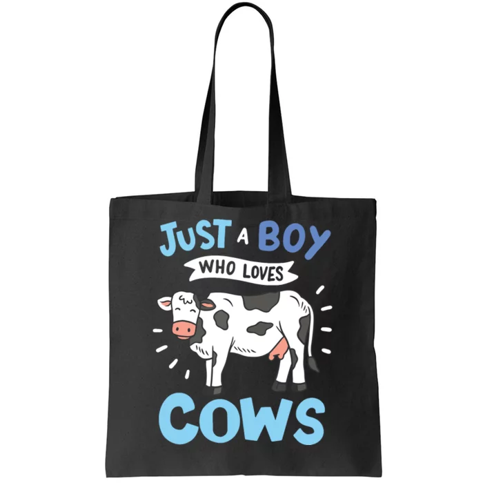 Cow Just A Boy Who Loves Cows Gift For Cow Lovers Tote Bag