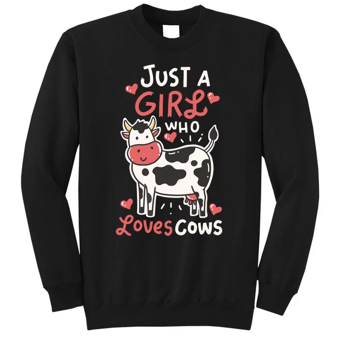 Cow Just A Who Loves Cows Farmer Butcher Milk Tall Sweatshirt