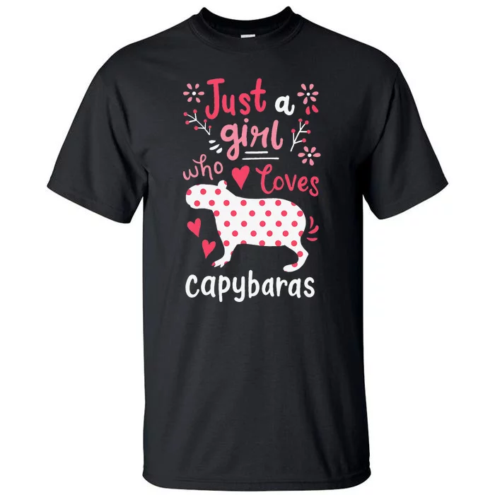 Capybara Just A  Who Loves Capybaras Tall T-Shirt