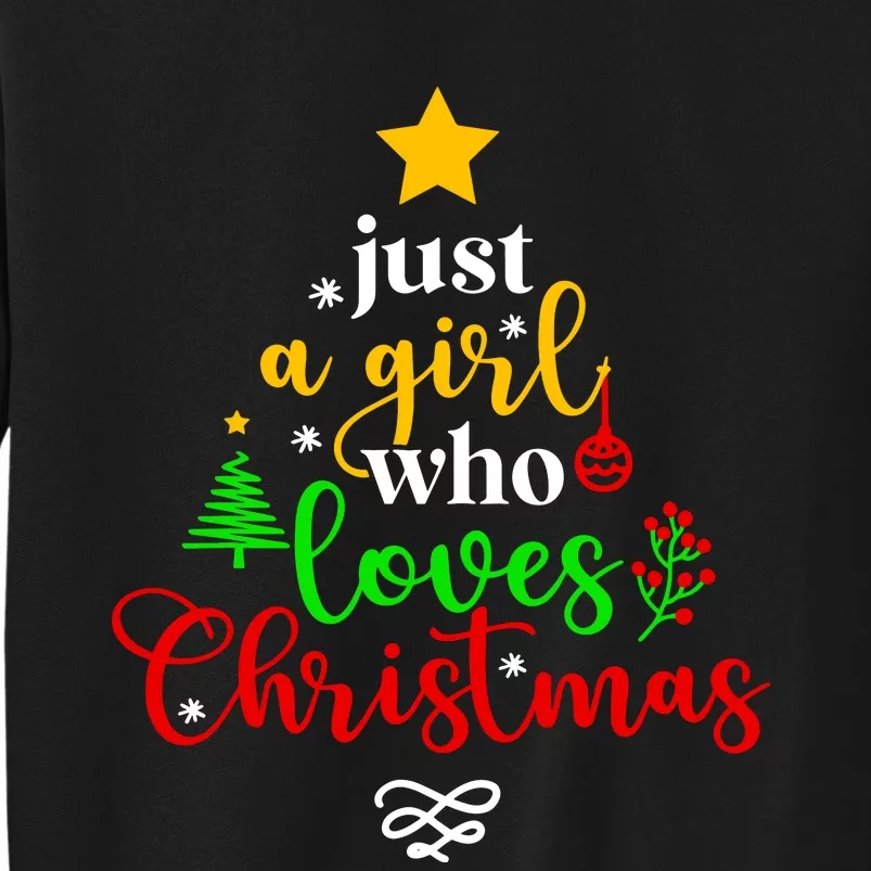 Cute Just A Girl Who Loves Christmas Tree Sweatshirt