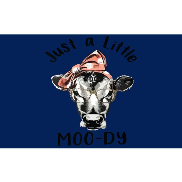 Cow Just A Little Moody Funny Cow Cow Lover Gift Bumper Sticker